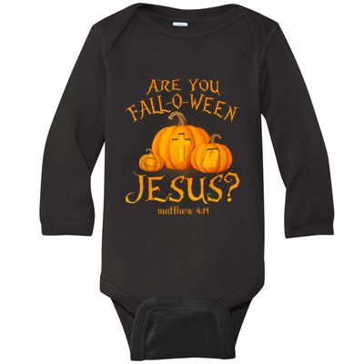 Are You Falloween Jesus Christian Halloween Pumpkin Baby Long Sleeve Bodysuit