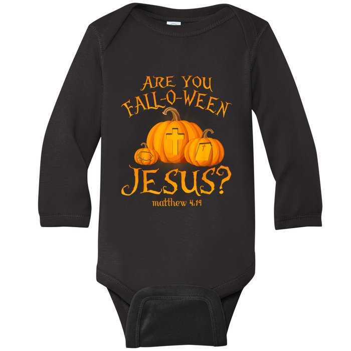 Are You Falloween Jesus Christian Halloween Pumpkin Baby Long Sleeve Bodysuit