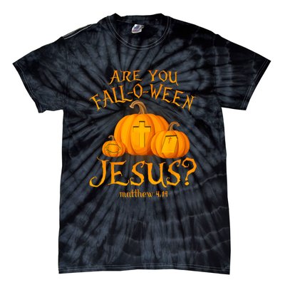 Are You Falloween Jesus Christian Halloween Pumpkin Tie-Dye T-Shirt