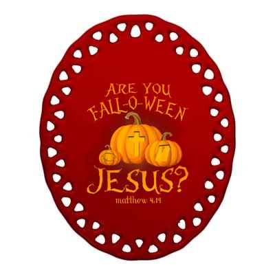 Are You Falloween Jesus Christian Halloween Pumpkin Ceramic Oval Ornament