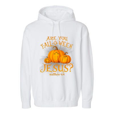 Are You Falloween Jesus Christian Halloween Pumpkin Garment-Dyed Fleece Hoodie