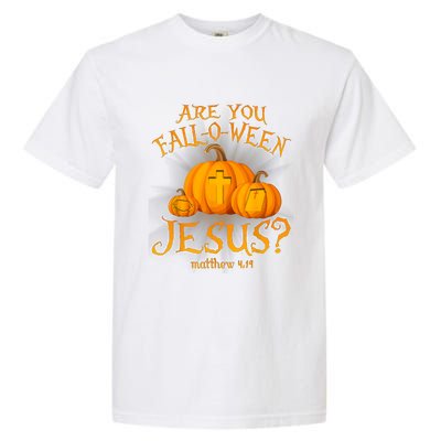 Are You Falloween Jesus Christian Halloween Pumpkin Garment-Dyed Heavyweight T-Shirt