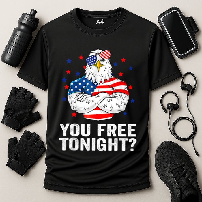 Are You Free Tonight 4th Of July Independence Day Bald Eagle Performance Shirt