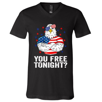Are You Free Tonight 4th Of July Independence Day Bald Eagle V-Neck T-Shirt