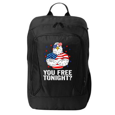 Are You Free Tonight 4th Of July Independence Day Bald Eagle City Backpack