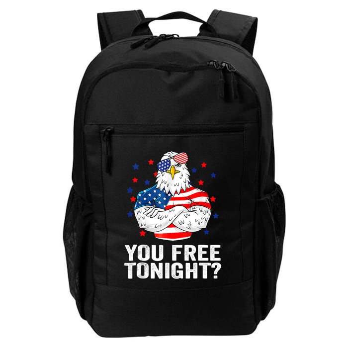 Are You Free Tonight 4th Of July Independence Day Bald Eagle Backpack