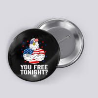 Are You Free Tonight 4th Of July Independence Day Bald Eagle Button