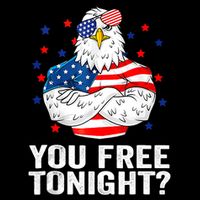 Are You Free Tonight 4th Of July Independence Day Bald Eagle Bucket Hat