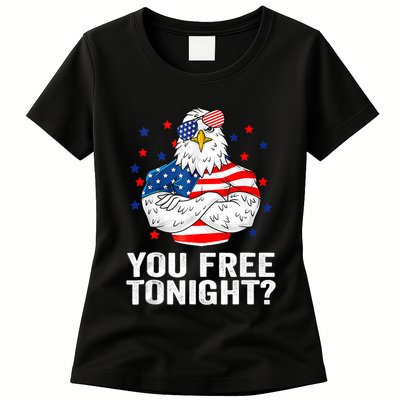 Are You Free Tonight 4th Of July Independence Day Bald Eagle Womens T-Shirt