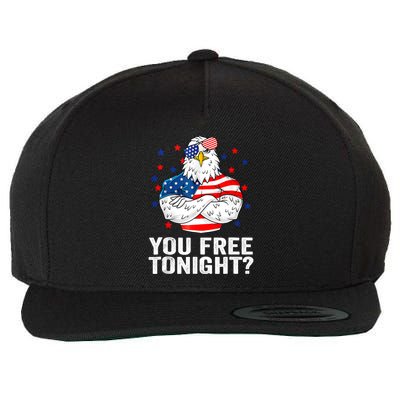 Are You Free Tonight 4th Of July Independence Day Bald Eagle Wool Snapback Cap