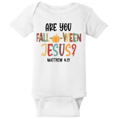 Are You Fall O Ween Jesus Funny Pumpkin Christian Halloween Baby Bodysuit