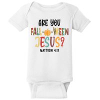 Are You Fall O Ween Jesus Funny Pumpkin Christian Halloween Baby Bodysuit