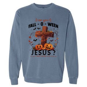 Are You Falloween Jesus Cross Pumpkins Christian Faith Gift Garment-Dyed Sweatshirt