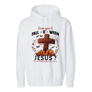 Are You Falloween Jesus Cross Pumpkins Christian Faith Gift Garment-Dyed Fleece Hoodie