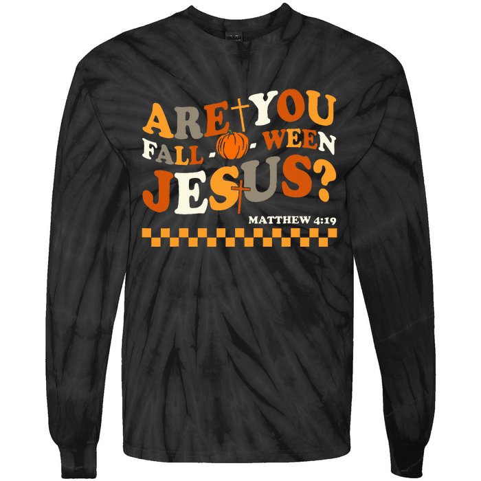 Are You Falloween Jesus Christian Halloween Pumpkin Tie-Dye Long Sleeve Shirt