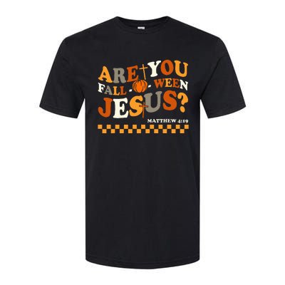 Are You Falloween Jesus Christian Halloween Pumpkin Softstyle CVC T-Shirt