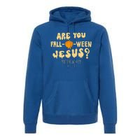 Are You Falloween Jesus Christian Fall Halloween Groovy Gift Premium Hoodie