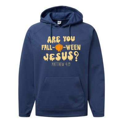 Are You Falloween Jesus Christian Fall Halloween Groovy Gift Performance Fleece Hoodie