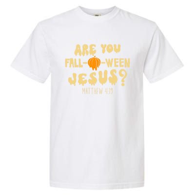 Are You Falloween Jesus Christian Fall Halloween Groovy Gift Garment-Dyed Heavyweight T-Shirt