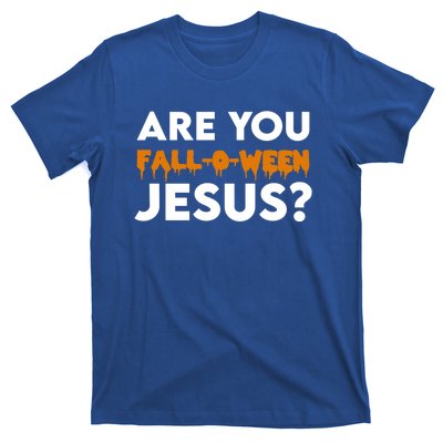 Are You Falloween Jesus Cute Christian Halloween Meaningful Gift T-Shirt