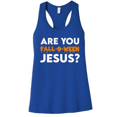 Are You Falloween Jesus Cute Christian Halloween Meaningful Gift Women's Racerback Tank