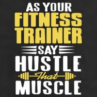As Your Fitness Trainer Say Hustle That Muscle Cool Present Gift 7 Panel Mesh Trucker Snapback Hat