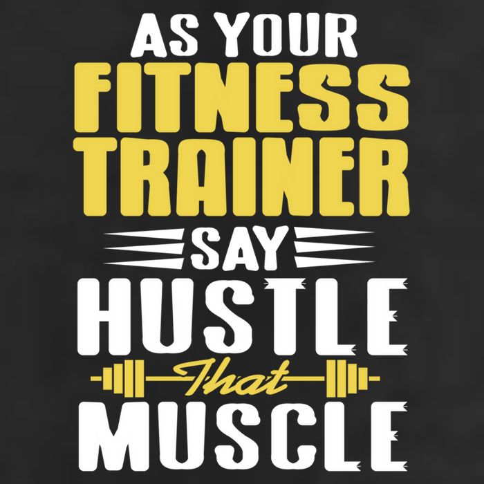 As Your Fitness Trainer Say Hustle That Muscle Cool Present Gift 7 Panel Mesh Trucker Snapback Hat