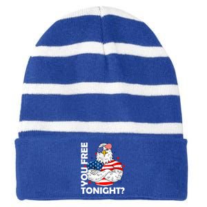 Are You Free Tonight 4th Of July Independence Day Bald Eagle Gift Striped Beanie with Solid Band