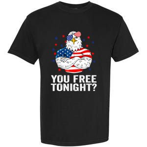 Are You Free Tonight 4th Of July Independence Day Bald Eagle Gift Garment-Dyed Heavyweight T-Shirt