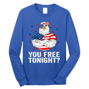 Are You Free Tonight 4th Of July Independence Day Bald Eagle Gift Long Sleeve Shirt