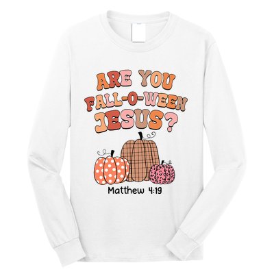 Are You Fall O Ween Jesus Christian Halloween Pumpkin Long Sleeve Shirt