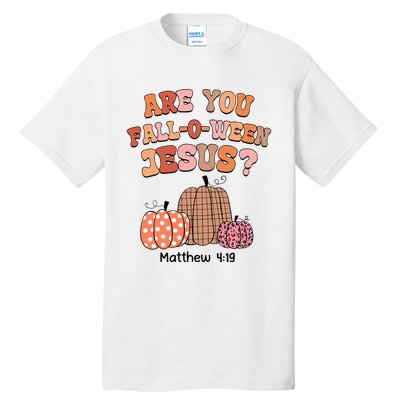 Are You Fall O Ween Jesus Christian Halloween Pumpkin Tall T-Shirt