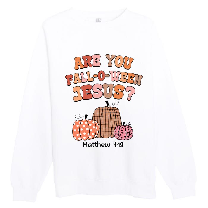 Are You Fall O Ween Jesus Christian Halloween Pumpkin Premium Crewneck Sweatshirt