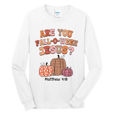 Are You Fall O Ween Jesus Christian Halloween Pumpkin Tall Long Sleeve T-Shirt