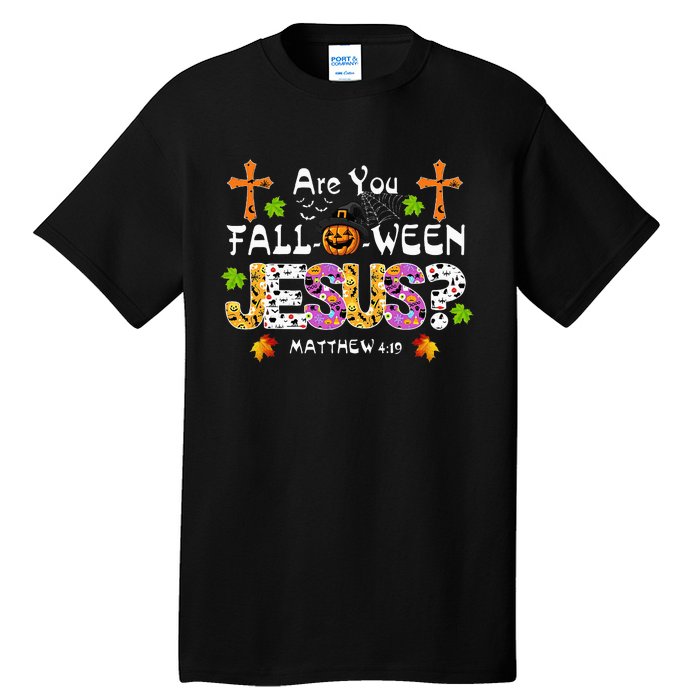 Are You Falloween Jesus Pumpkin Spooky Halloween Christian Tall T-Shirt