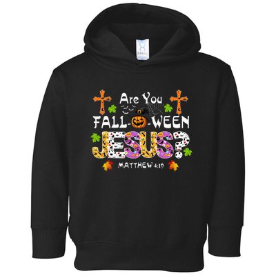 Are You Falloween Jesus Pumpkin Spooky Halloween Christian Toddler Hoodie