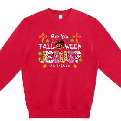 Are You Falloween Jesus Pumpkin Spooky Halloween Christian Premium Crewneck Sweatshirt