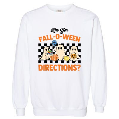 Are You Falloween Directions Ghost Christian Halloween Garment-Dyed Sweatshirt