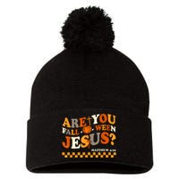 Are You Falloween Jesus Christian Halloween Pumpkin Pom Pom 12in Knit Beanie