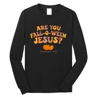 Are You Falloween Jesus Matthew Christian Faith Halloween Long Sleeve Shirt