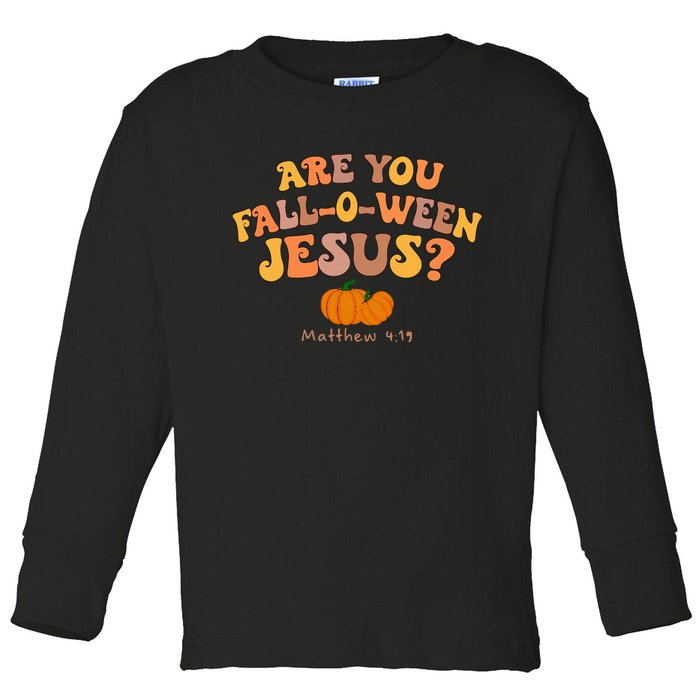 Are You Falloween Jesus Matthew Christian Faith Halloween Toddler Long Sleeve Shirt