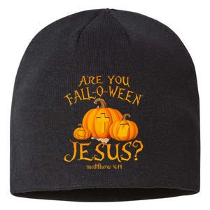 Are You FallOWeen Jesus Christian Halloween Pumpkin Sustainable Beanie