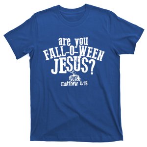 Are You Falloween Jesus Halloween Falloween Jesus Pumpkin Cute Gift T-Shirt