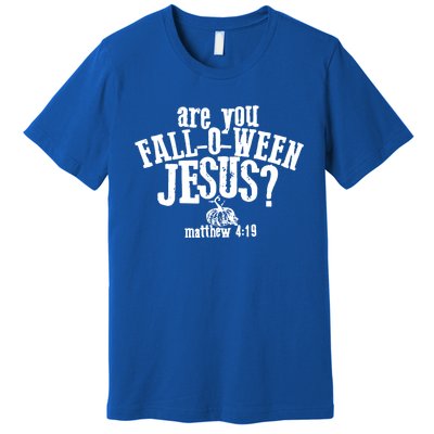 Are You Falloween Jesus Halloween Falloween Jesus Pumpkin Cute Gift Premium T-Shirt