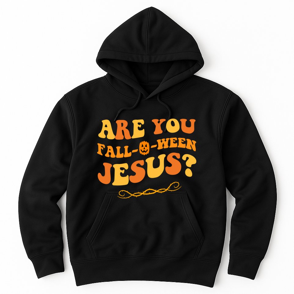 Are You Falloween Jesus? Cute Funny Halloween Fall Hoodie