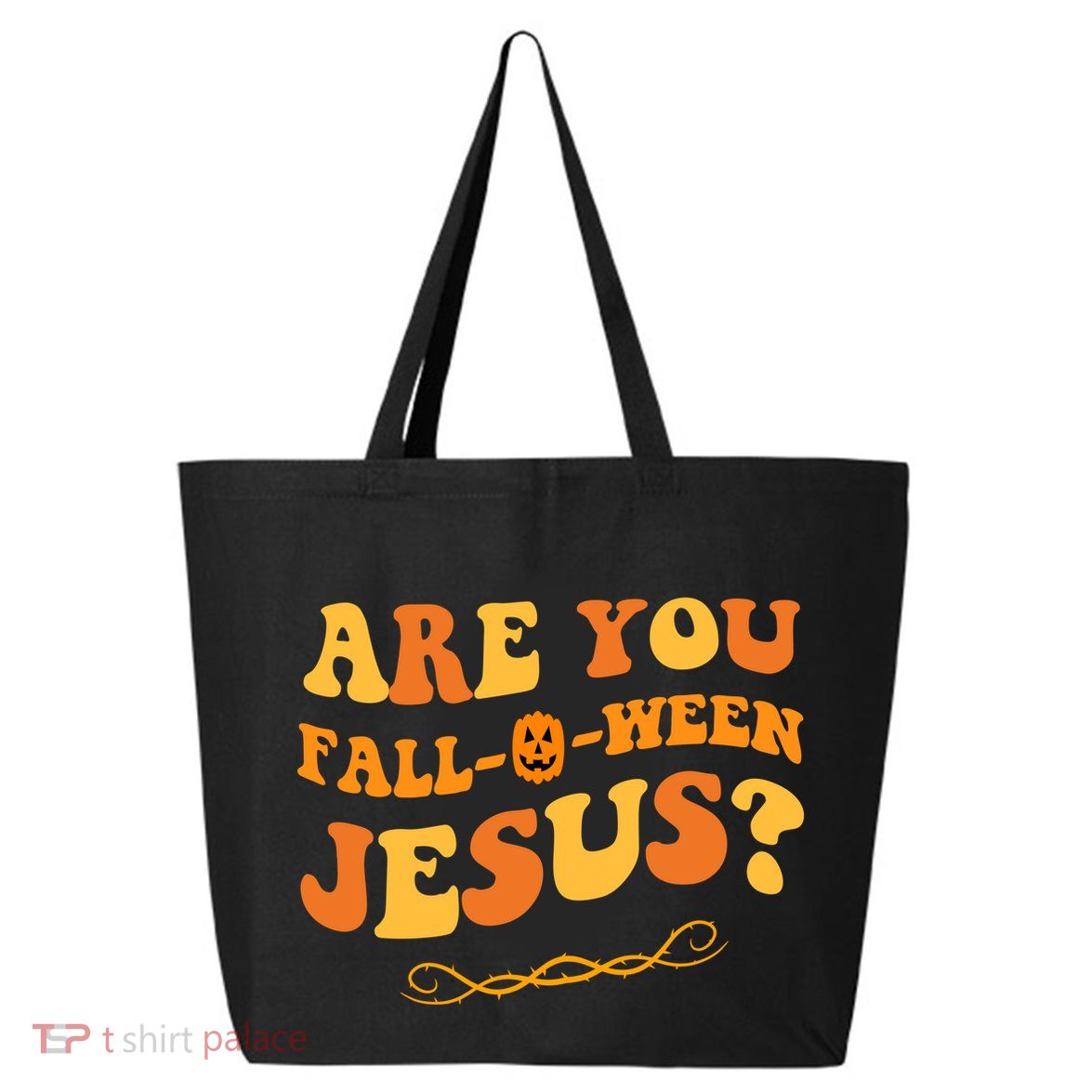 Are You Falloween Jesus? Cute Funny Halloween Fall 25L Jumbo Tote