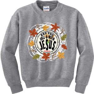 Are You FALLOWEEN JESUS Matthew 419 Christian Bible Fall Kids Sweatshirt