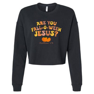 Are You Fall O Ween Jesus Matthew Christian Faith Halloween Cropped Pullover Crew