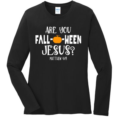 Are You FallOWeen Jesus Halloween Christian Pumpkin Lover Ladies Long Sleeve Shirt