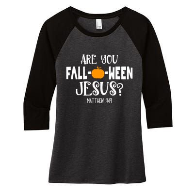 Are You FallOWeen Jesus Halloween Christian Pumpkin Lover Women's Tri-Blend 3/4-Sleeve Raglan Shirt